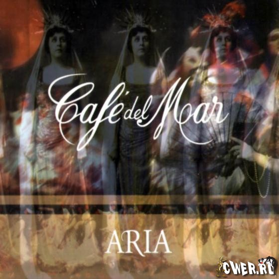Cafe del Mar - Aria Volume 1