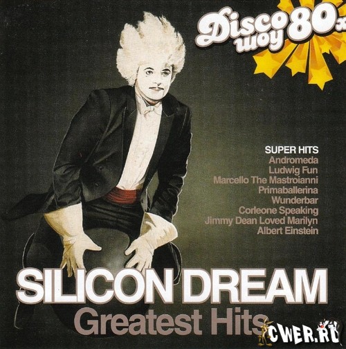 Silicon Dream. Greatest Hits (2009)