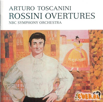 Arturo Toscanini Rossini Overtures NBC Symphony Orchestra 