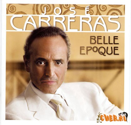 Оперное пение - Jose Carreras - Belle Epoque