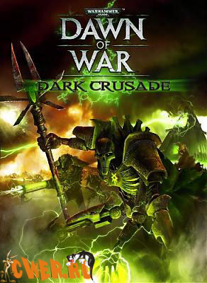 Warhammer 40000: Dawn of War - Dark Crusade