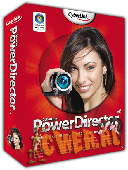 CyberLink PowerDirector v6.00.1731b Deluxe Retail + Bonus Pack + Rus