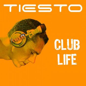 DJ Tiesto - Club Life