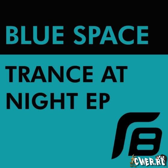 Blue Space-Trance At Night EP (2009)