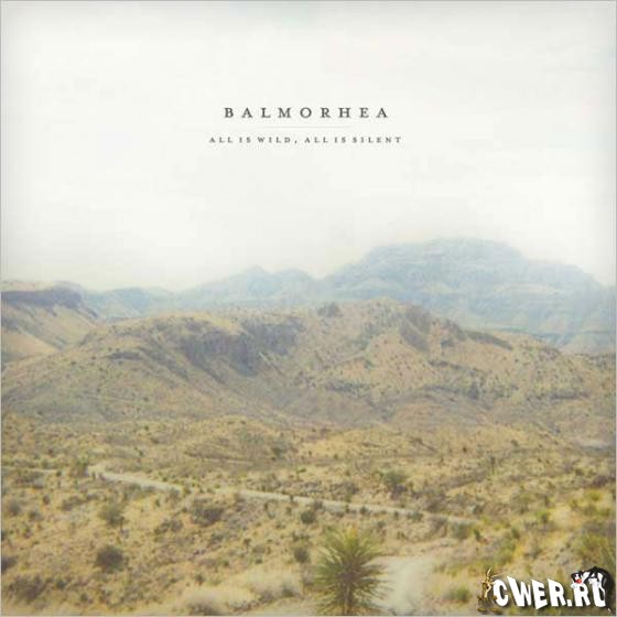 Balmorhea - All is Wild All is Silent