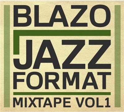 Blazo. Jazz Format Mixtape Vol 1