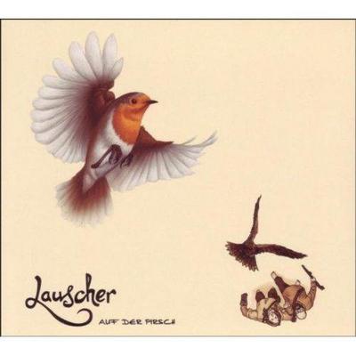 Lauscher. Auf der Pirsch