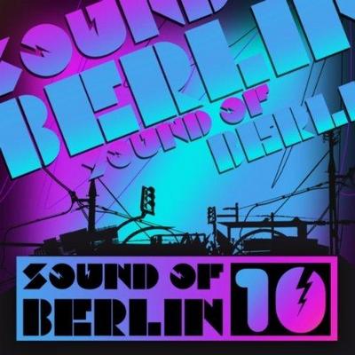 Sound Of Berlin Volume 10