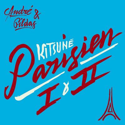 Andre & Gildas Presentent. Kitsune Parisien I & II (2012)