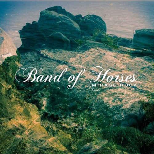 Band Of Horses. Mirage Rock (2012)