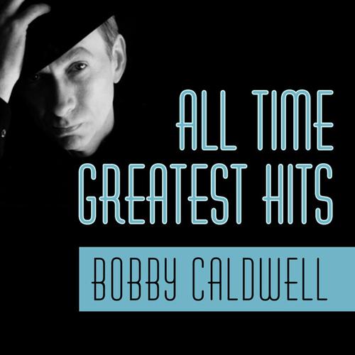 Bobby Caldwell. All Time Greatest Hits (2012)