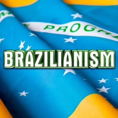 Brazilianism (2012)