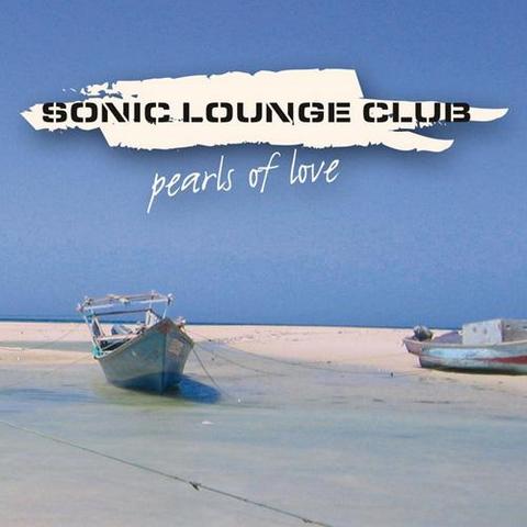 Sonic Lounge Club. Pearls Of Love (2013)