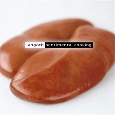 Langoth. Sentimental Cooking (2004)