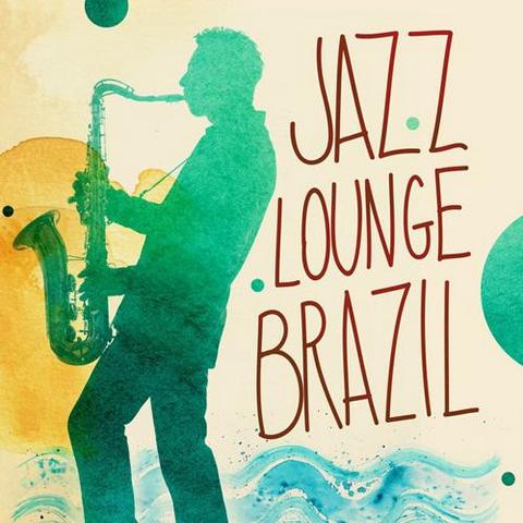Jazz Lounge Brazil (2012)