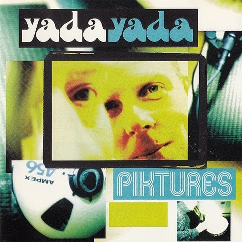 Yada Yada. Piktures (1997)