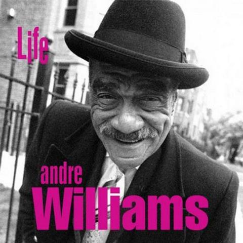 Andre Williams. Life (2012)