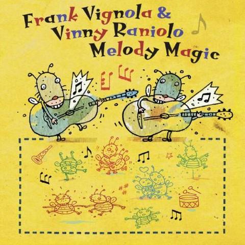 Frank Vignola & Vinny Raniolo. Melody Magic (2013)