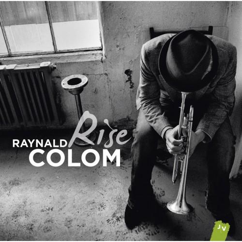 Raynald Colom - Rise (2012)