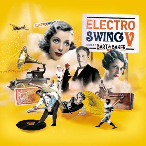 Electro Swing V. Mixed by Bart & Baker (2012)
