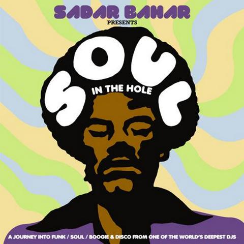 Sadar Bahar Presents Soul In The Hole (2012)