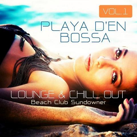 Playa Den Bossa Vol 1. Lounge & Chill Out Beach Club Sundowner (2013)