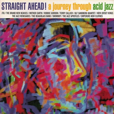 Straight Ahead. A Journey Through Acid Jazz (1996)