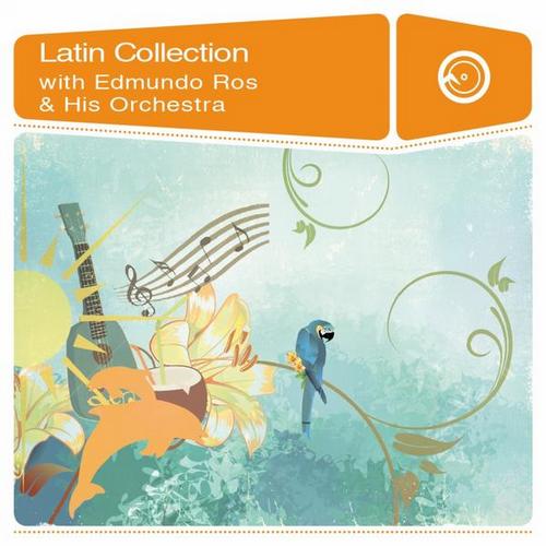 Edmundo Ros & His Orchestra. Latin Collection (2013)