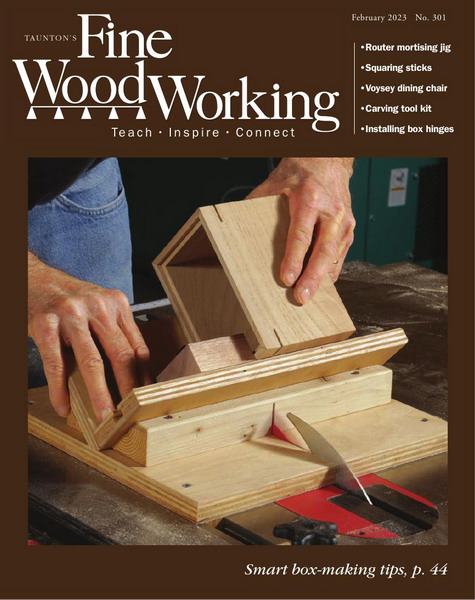 Fine Woodworking №301 January-February 2023