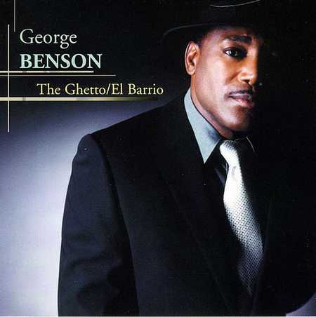 George Benson - The Ghetto & El Barrio (2000)