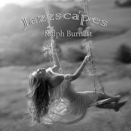 Ralph Burnett - Jazzscapes (2021)