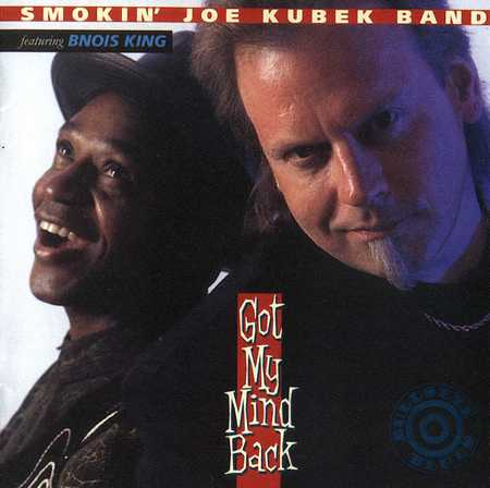 The Smokin' Joe Kubek Band - Got My Mind Back (1996)