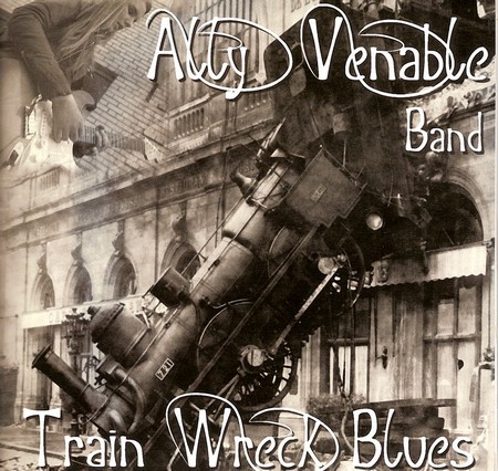 Ally Venable Band - Train Wreck Blues (2015)