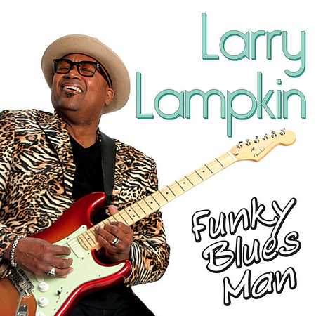 Larry Lampkin - Funky Blues Man (2020)