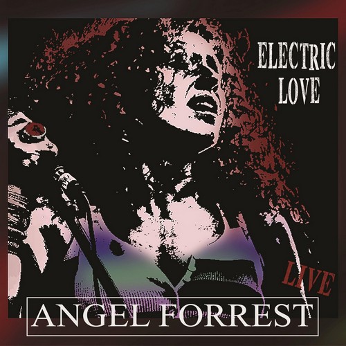 Angel Forrest - Electric Love (2018)