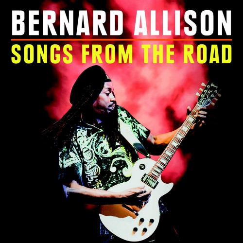 Bernard Allison - Songs From The Road (2020)