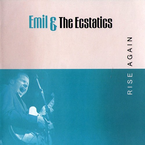 Emil & The Ecstatics - Rise Again (2018)