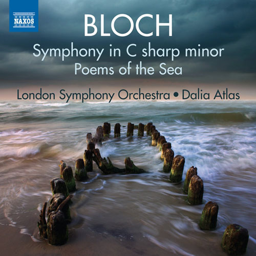 London Symphony Orchestra. Bloch. Symphony No.1, Poems of the Sea (2013)