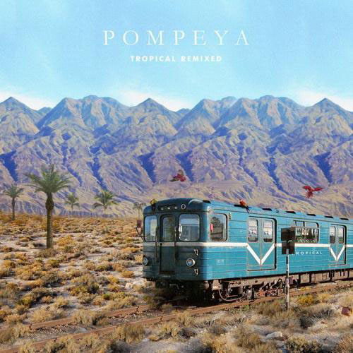 Роmpeya. Tropical Remixed (2014)