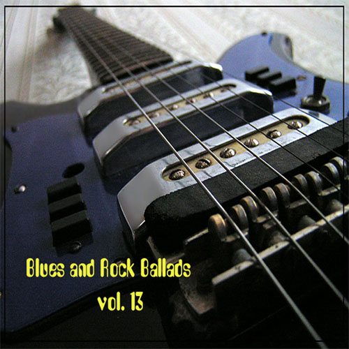 Blues And Rock Ballads vol. 13 (2013)