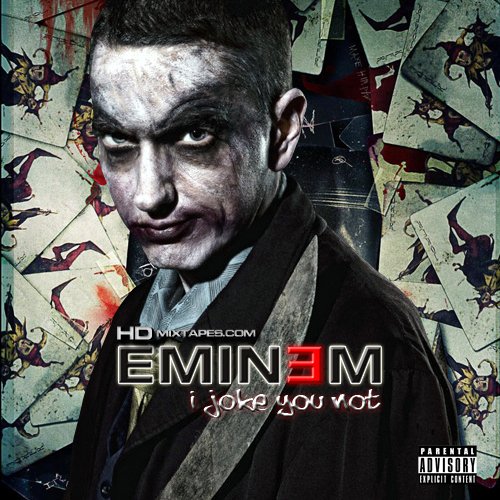 Eminem - I Joke You Not