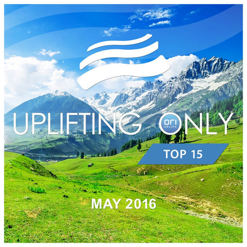 Uplifting Only: Top 15 May