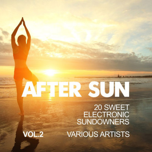 After Sun Vol.2: 20 Sweet Electronic Sundowners