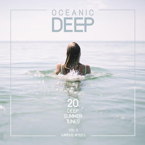 Oceanic Deep: 20 Deep Summer Tunes Vol.3