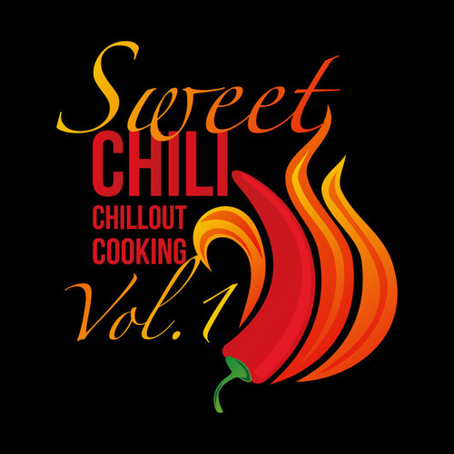 Sweet Chili Chillout Cooking Vol.1