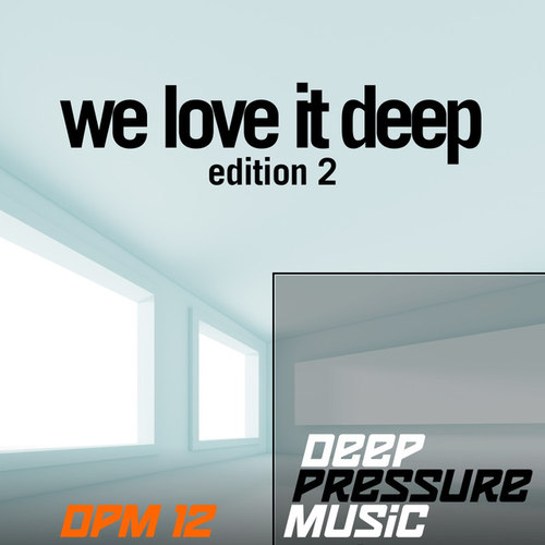 We Love It Deep Edition 2