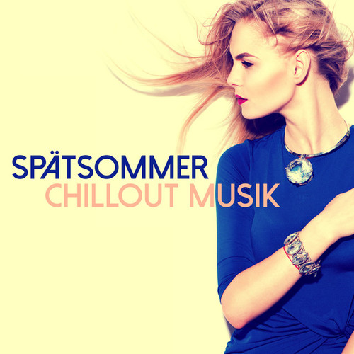 Spatsommer, Chillout Musik