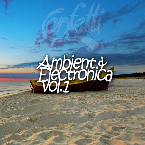 Ambient and Electronica Vol.1