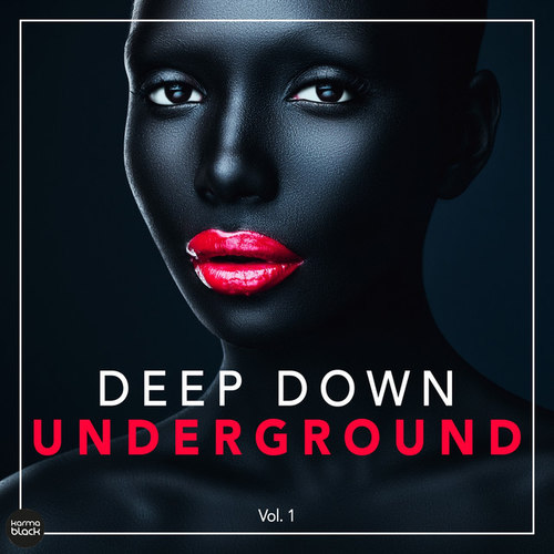 Deep Down Underground Vol.1