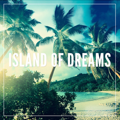 Island of Dreams Vol.1: Ambient Meditation Vibes